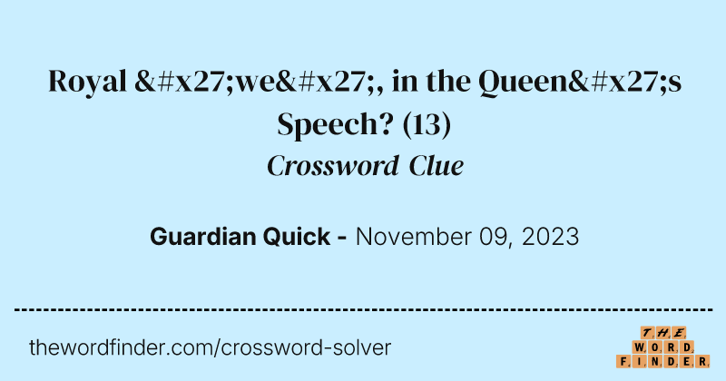 Royal 'we', in the Queen's Speech? crossword clue image