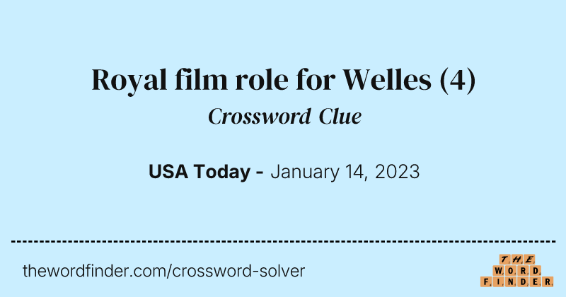 Royal film role for Welles crossword clue image
