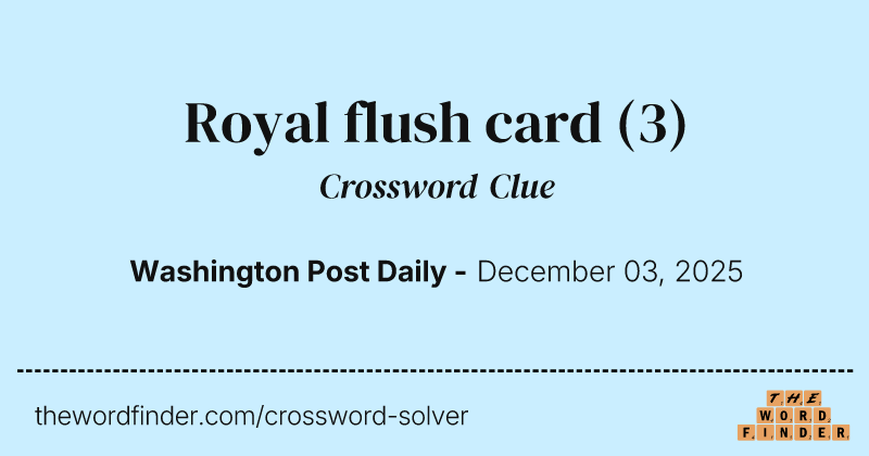 Royal flush card crossword clue image