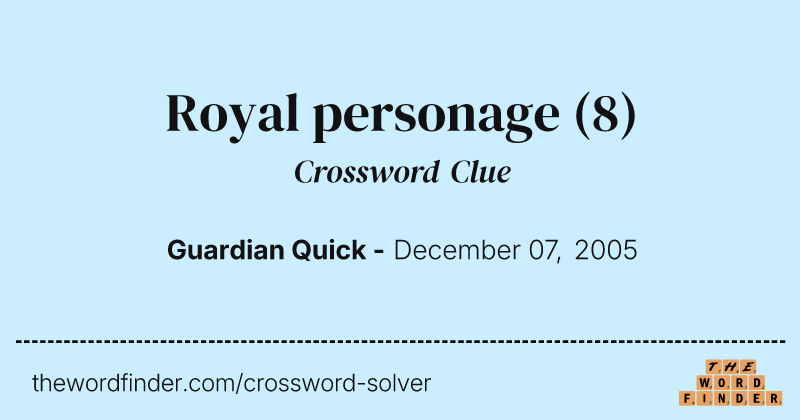 Royal personage crossword clue image