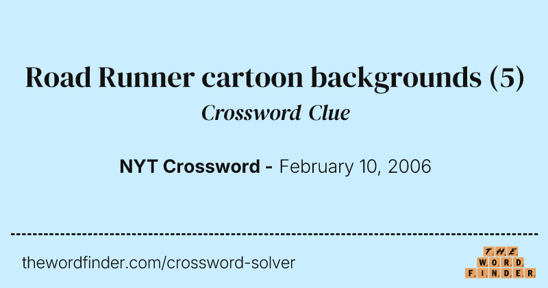 Road Runner cartoon backgrounds crossword clue image