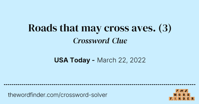 Roads that may cross aves. crossword clue image