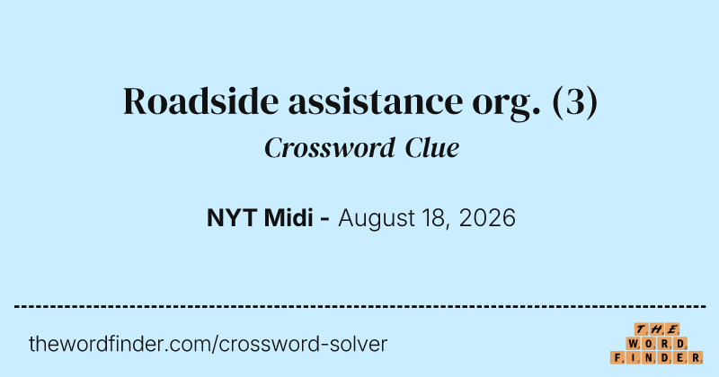 Roadside assistance org. crossword clue image