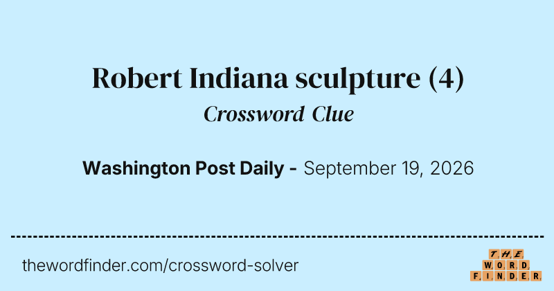 Robert Indiana sculpture crossword clue image