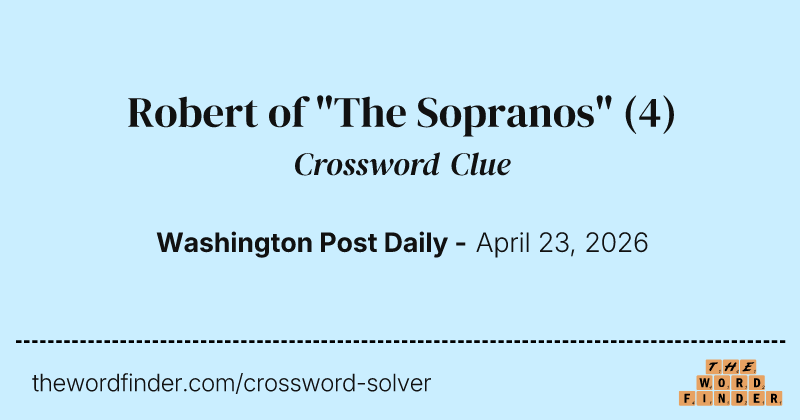 Robert of "The Sopranos" crossword clue image