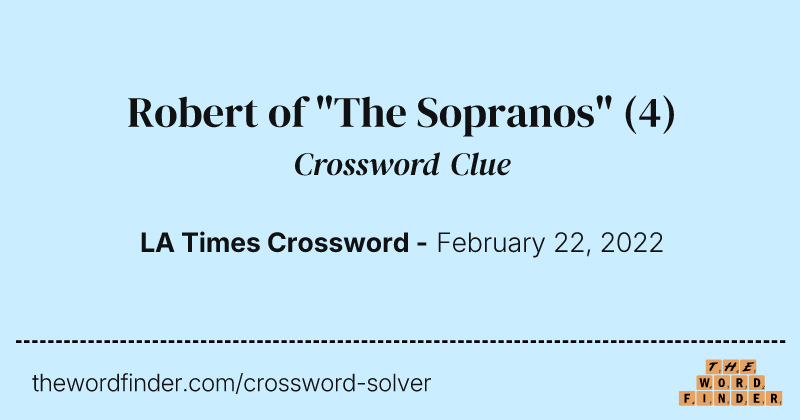 Robert of "The Sopranos" crossword clue image