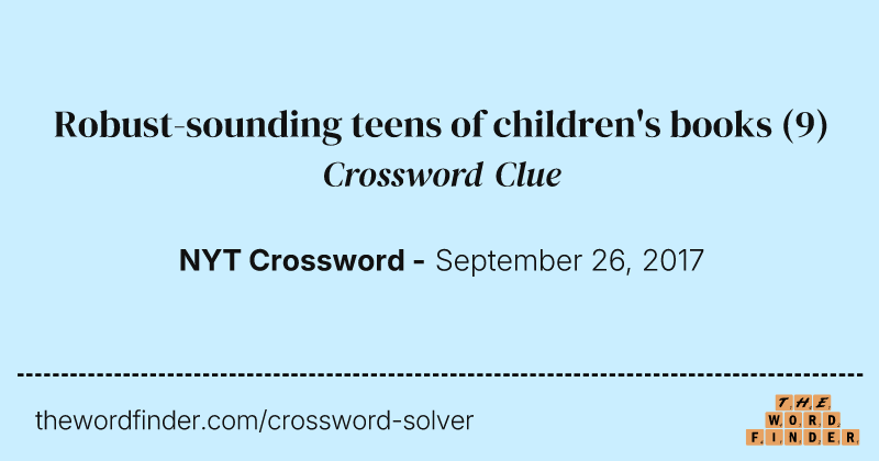 Robust-sounding teens of children's books crossword clue image
