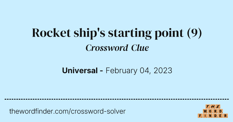 Rocket ship's starting point crossword clue image