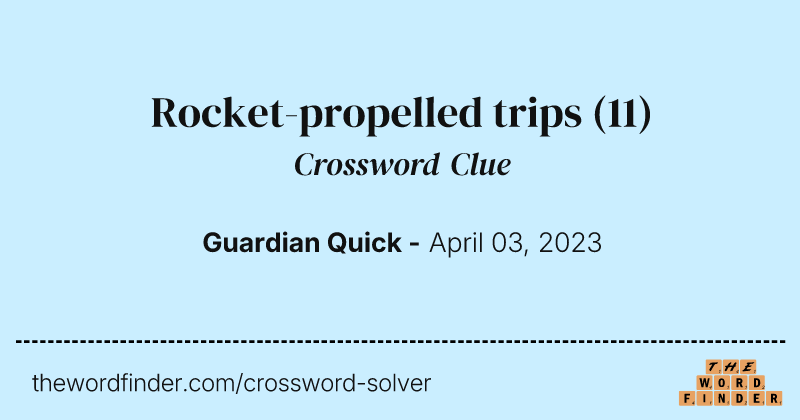 Rocket-propelled trips crossword clue image