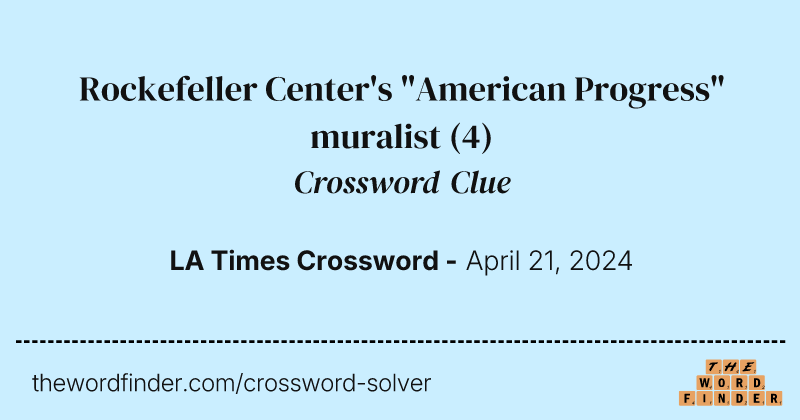 Rockefeller Center's "American Progress" muralist crossword clue image