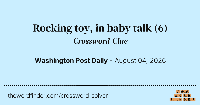 Rocking toy, in baby talk crossword clue image