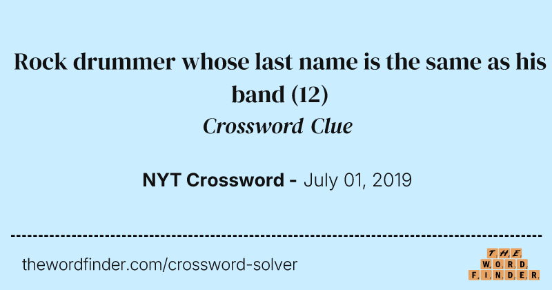 Rock drummer whose last name is the same as his band crossword clue image