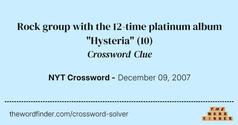 Rock group with the 12-time platinum album "Hysteria" crossword clue image