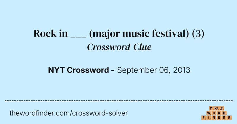 Rock in ___ (major music festival) crossword clue image