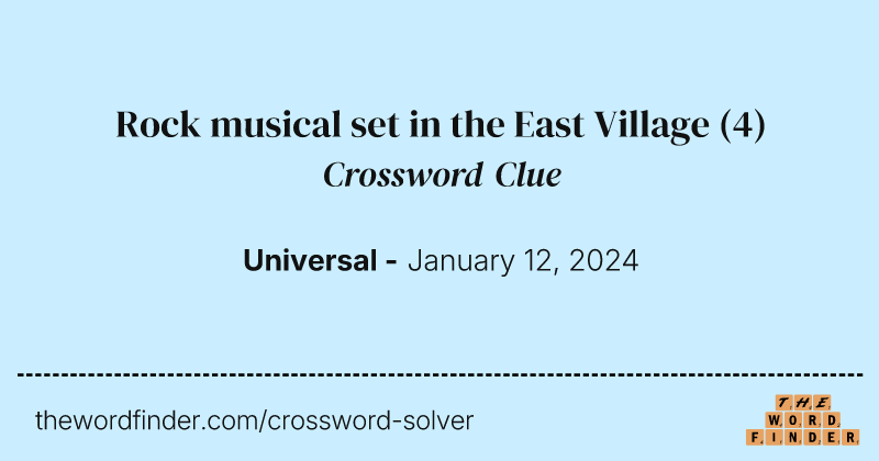 Rock musical set in the East Village crossword clue image