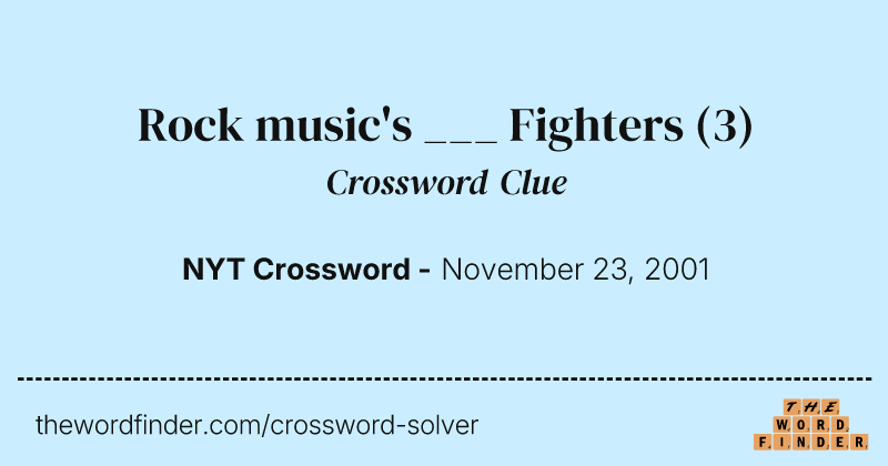 Rock music's ___ Fighters crossword clue image