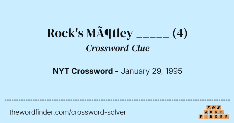 Rock's Mötley _____ crossword clue image