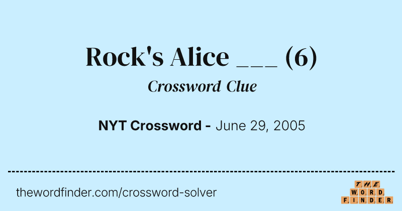 Rock's Alice ___ crossword clue image