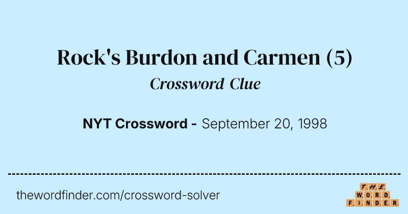 Rock's Burdon and Carmen crossword clue image
