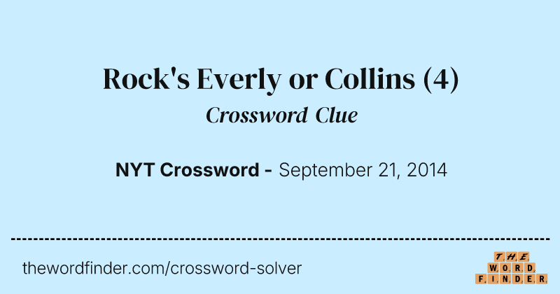 Rock's Everly or Collins crossword clue image