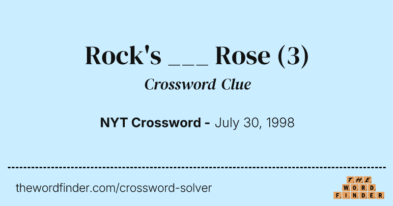 Rock's ___ Rose crossword clue image