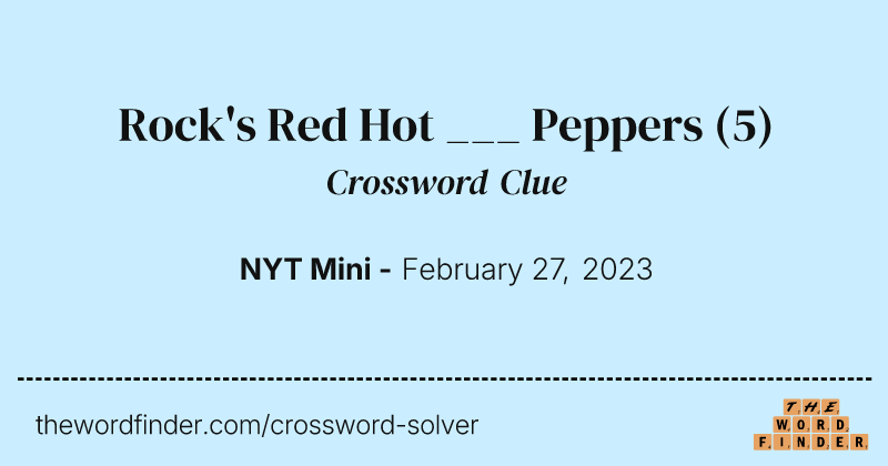 Rock's Red Hot ___ Peppers crossword clue image