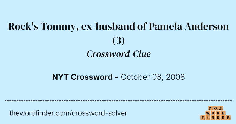Rock's Tommy, ex-husband of Pamela Anderson crossword clue image