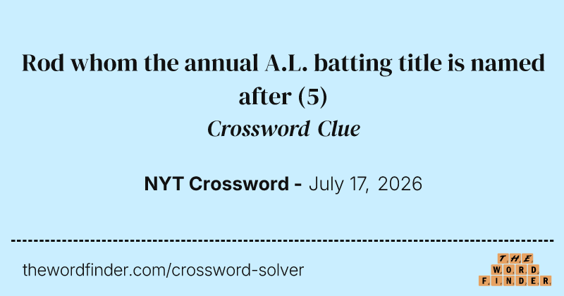 Rod whom the annual A.L. batting title is named after crossword clue image