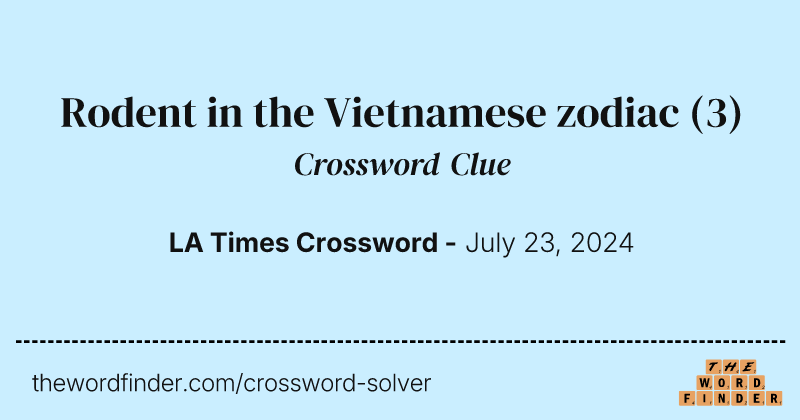 Rodent in the Vietnamese zodiac crossword clue image