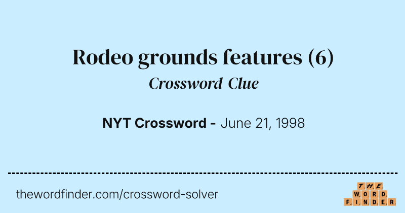 Rodeo grounds features crossword clue image