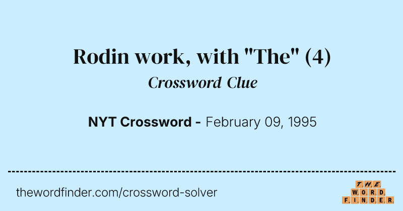 Rodin work, with "The" crossword clue image