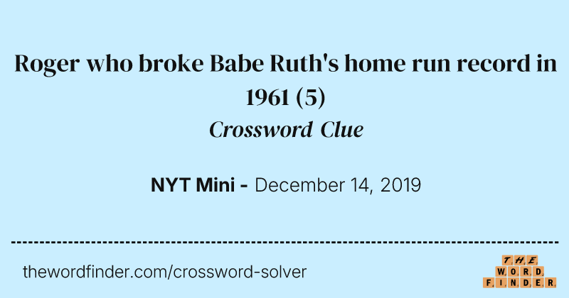 Roger who broke Babe Ruth's home run record in 1961 crossword clue image