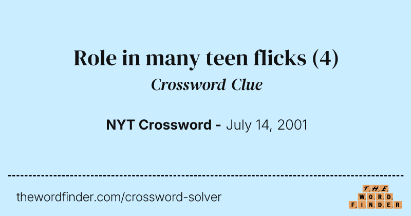 Role in many teen flicks crossword clue image