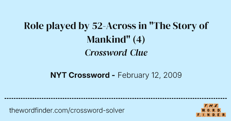 Role played by 52-Across in "The Story of Mankind" crossword clue image