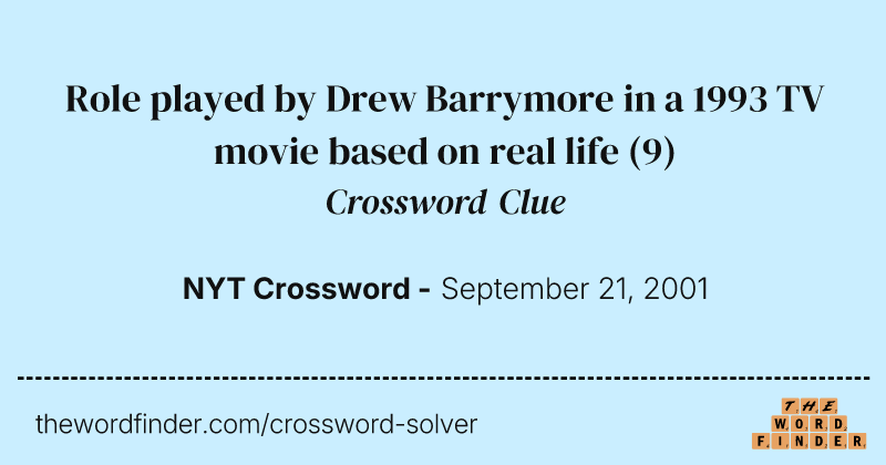 Role played by Drew Barrymore in a 1993 TV movie based on real life crossword clue image