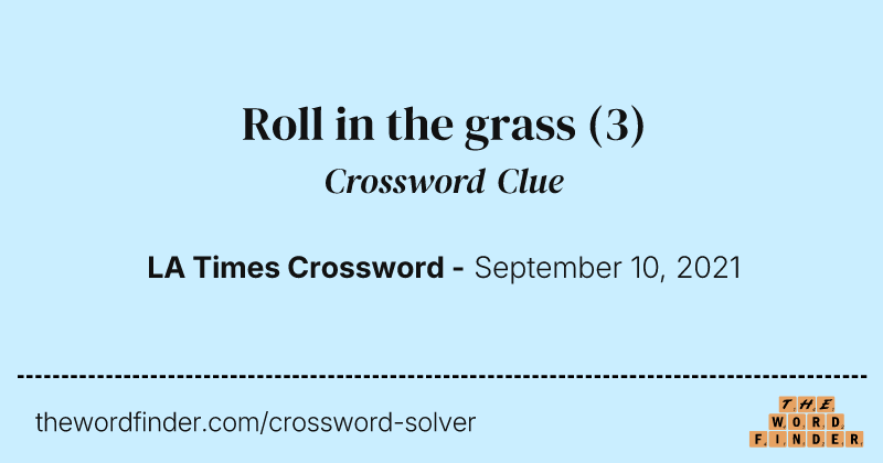 Roll in the grass crossword clue image