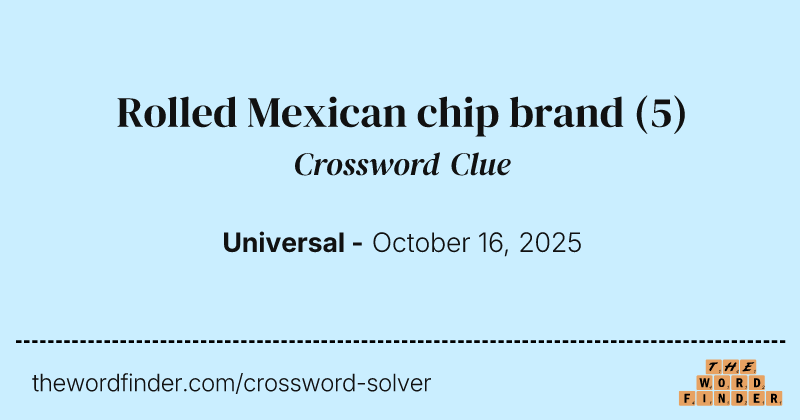 Rolled Mexican chip brand crossword clue image