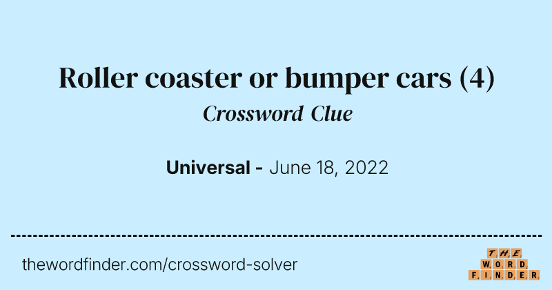 Roller coaster or bumper cars crossword clue image