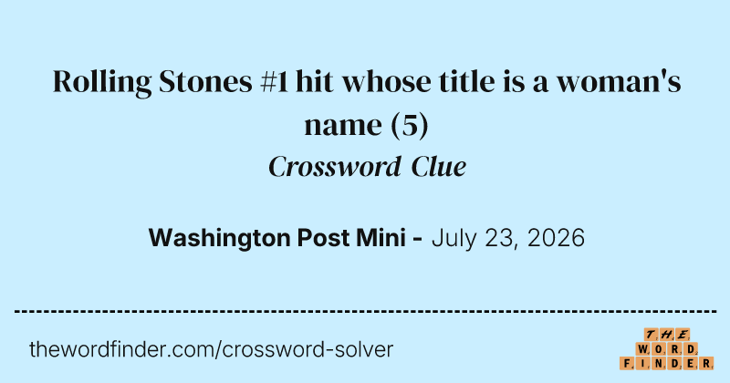 Rolling Stones #1 hit whose title is a woman's name crossword clue image