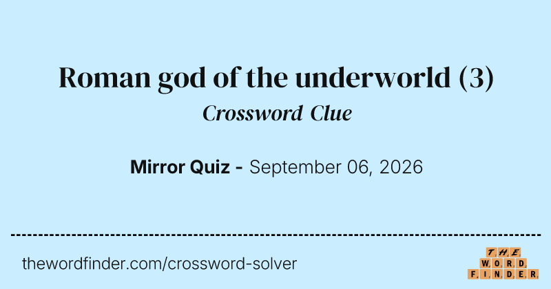 Roman god of the underworld crossword clue image