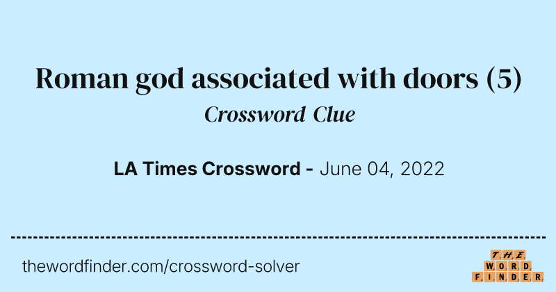 Roman god associated with doors crossword clue image