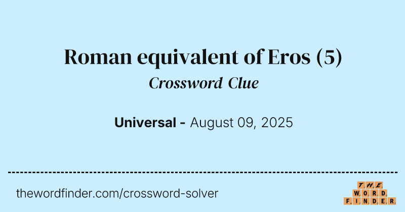Roman equivalent of Eros crossword clue image
