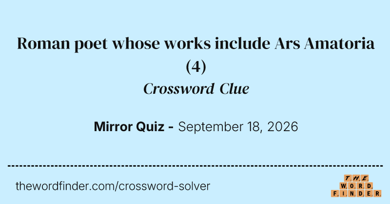 Roman poet whose works include Ars Amatoria crossword clue image
