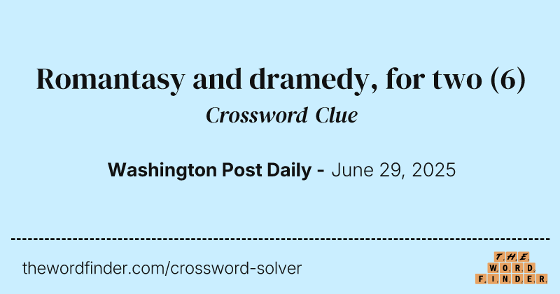 Romantasy and dramedy, for two crossword clue image