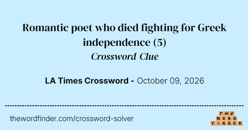 Romantic poet who died fighting for Greek independence crossword clue image