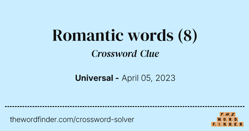 Romantic words crossword clue image