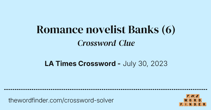 Romance novelist Banks crossword clue image