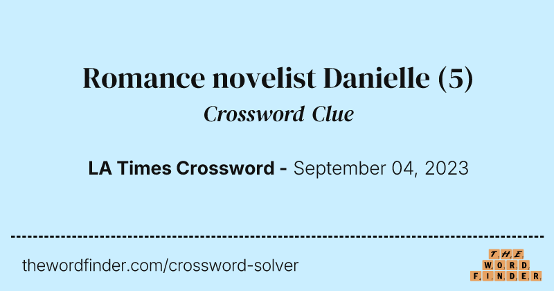 Romance novelist Danielle crossword clue image