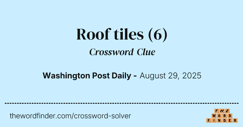 Roof tiles crossword clue image