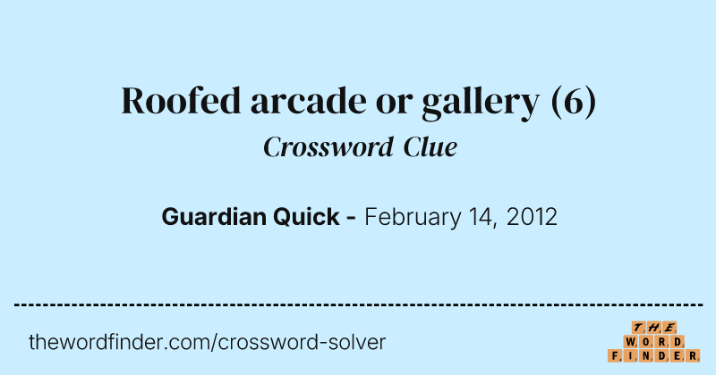 Roofed arcade or gallery crossword clue image